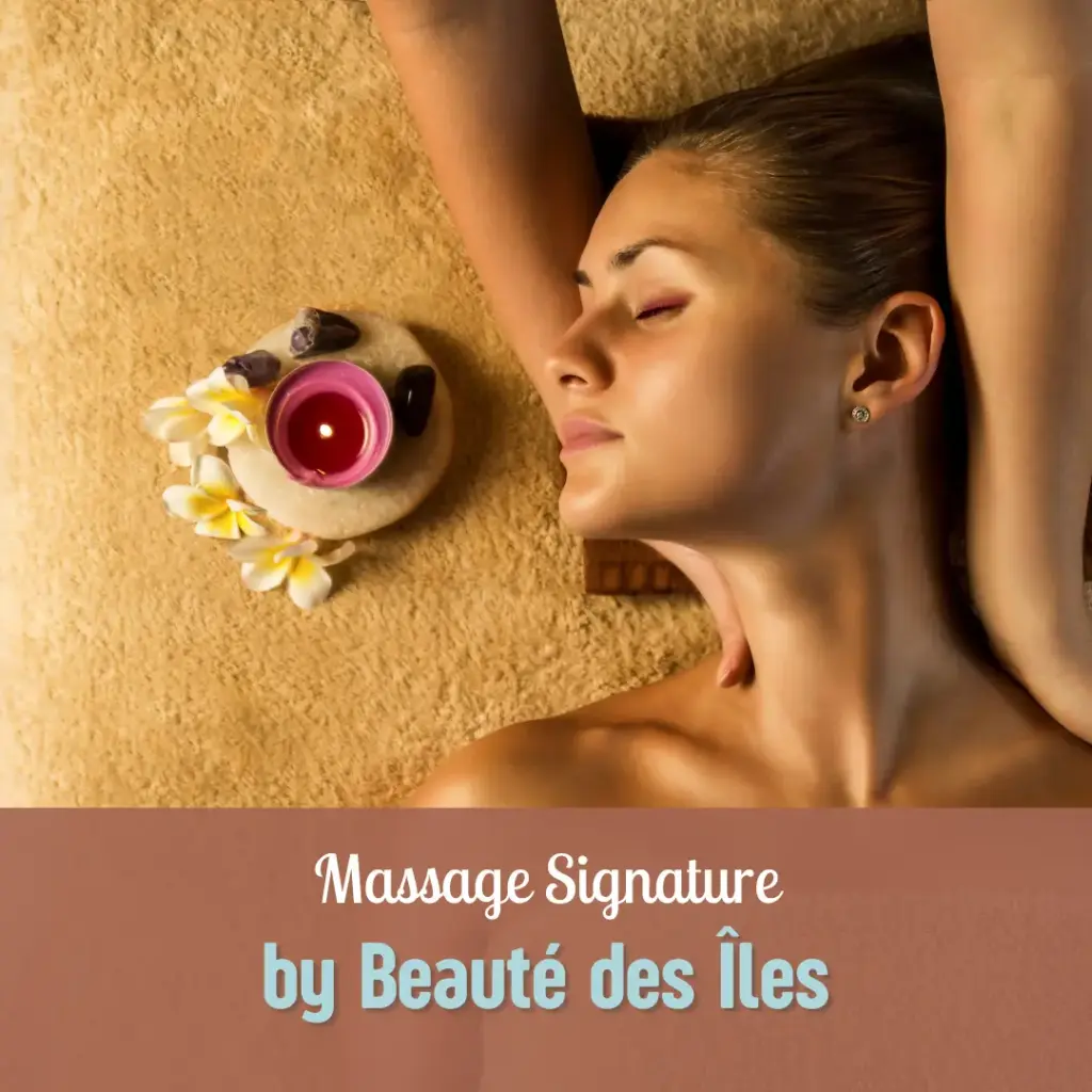 Massage Signature By Beauté des iles (45min)