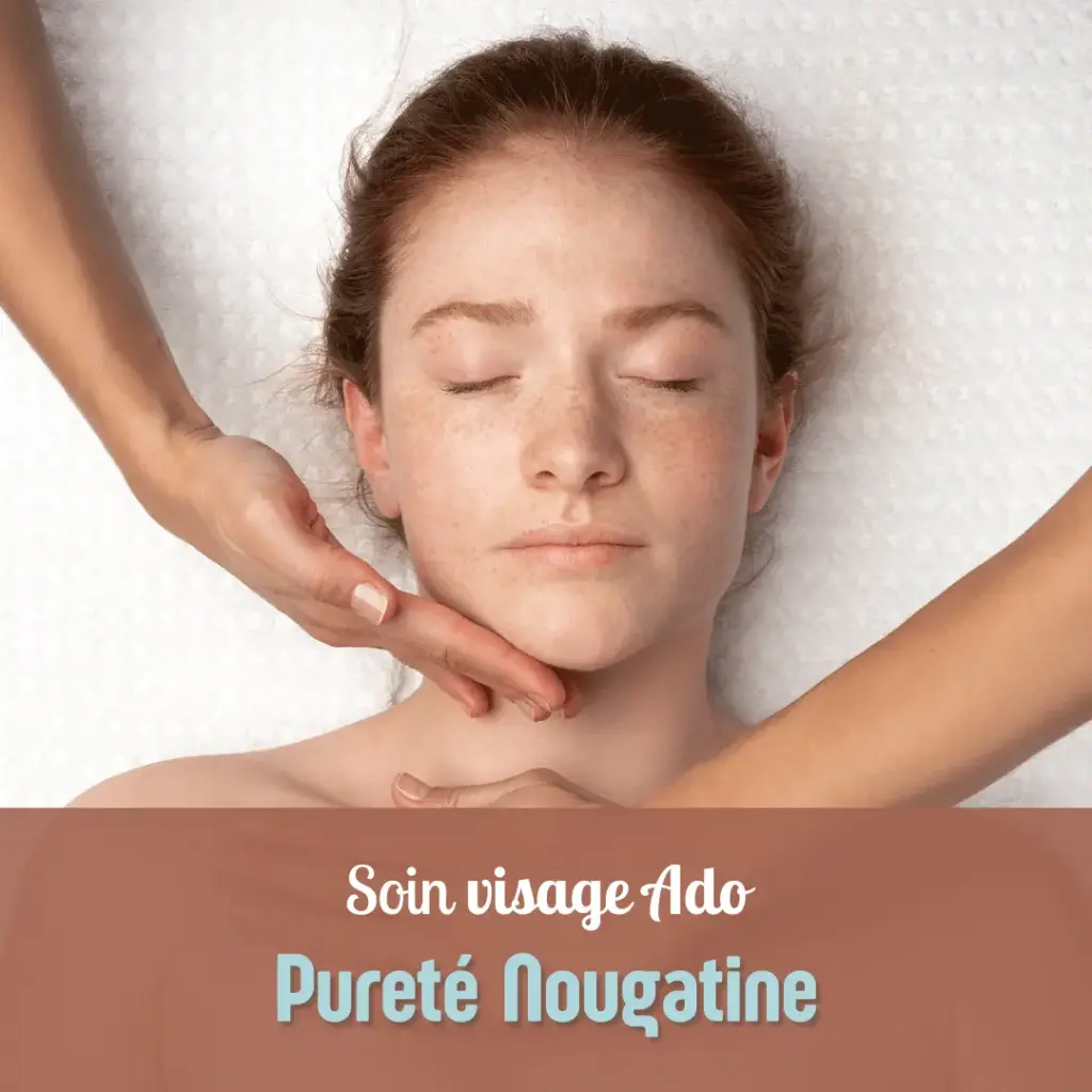 Soin Visage ados Pureté Nougatine - 45min