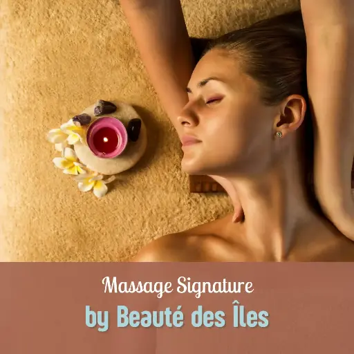 Massage Signature By Beauté des iles